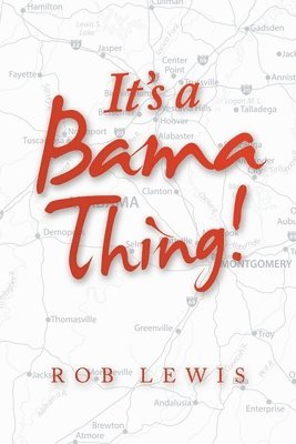 Rob Lewis - It's a Bama Thing!, Häftad