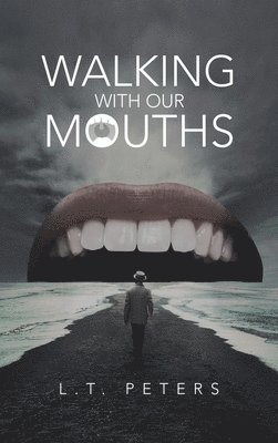 bokomslag Walking with Our Mouths