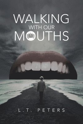Walking with Our Mouths 1