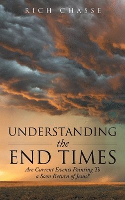 Understanding the End Times 1