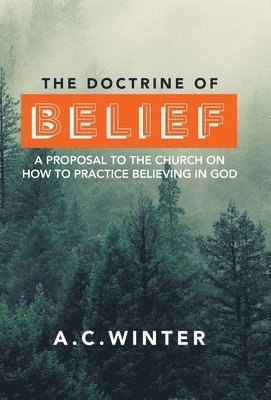 The Doctrine of Belief 1