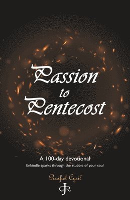 Passion to Pentecost 1