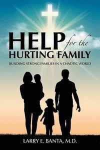 bokomslag Help for the Hurting Family