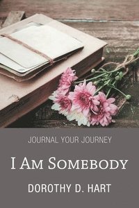 bokomslag I Am Somebody