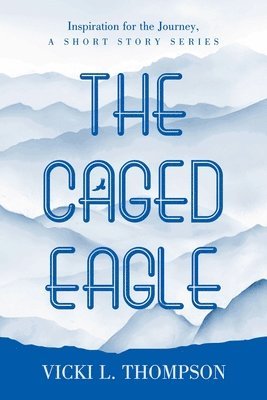 bokomslag Caged Eagle