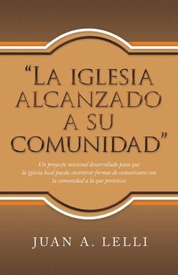 &quot;La Iglesia Alcanzado a Su Comunidad&quot; 1