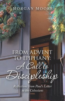 From Advent to Epiphany 1