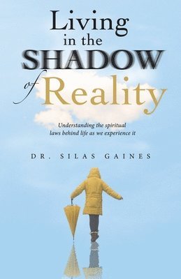 bokomslag Living in the Shadow of Reality