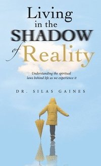 bokomslag Living in the Shadow of Reality