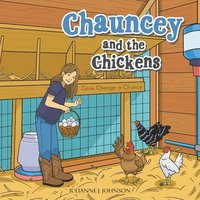 bokomslag Chauncey and the Chickens: Give Change a Chance