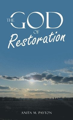 The God of Restoration 1