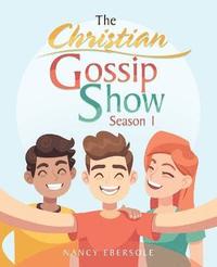 bokomslag The Christian Gossip Show