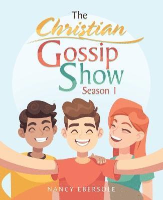 The Christian Gossip Show 1