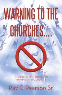 bokomslag Warning to the Churches....