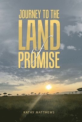 Journey to the Land of Promise 1