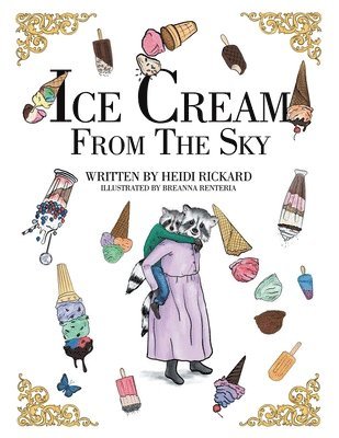 Heidi Rickard - Ice Cream from the Sky, Häftad