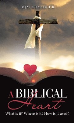 A Biblical Heart 1