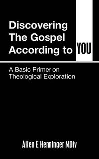 bokomslag Discovering the Gospel According to You