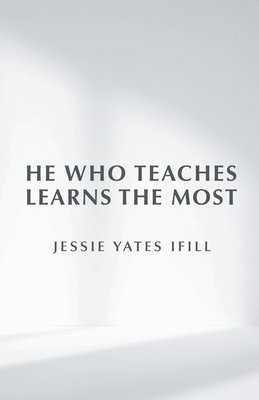 He Who Teaches Learns the Most 1