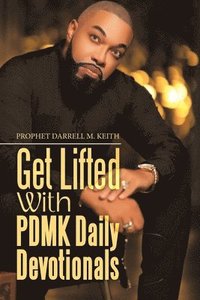 bokomslag Get Lifted with Pdmk Daily Devotionals