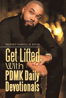 bokomslag Get Lifted with Pdmk Daily Devotionals
