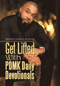 bokomslag Get Lifted with Pdmk Daily Devotionals