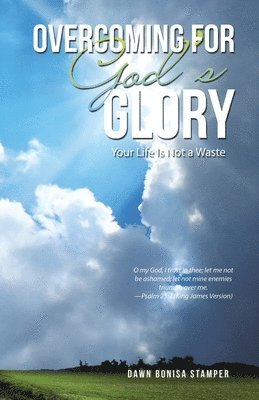 Overcoming for God's Glory 1