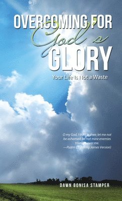 Overcoming for God's Glory 1