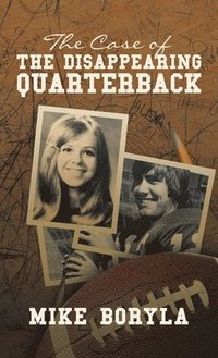 bokomslag Case of the Disappearing Quarterback