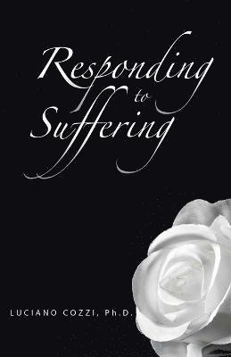 Responding to Suffering 1