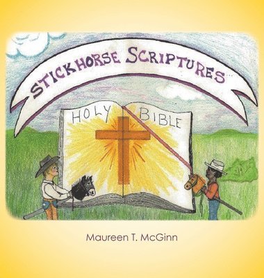 Stickhorse Scriptures 1