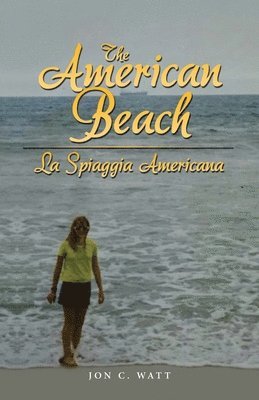 bokomslag The American Beach - La Spiaggia Americana