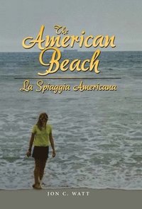 bokomslag The American Beach - La Spiaggia Americana