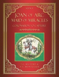 bokomslag Joan of Arc MAID of MIRACLES
