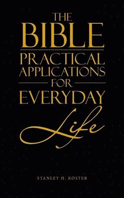 bokomslag Bible - Practical Applications for Everyday Life