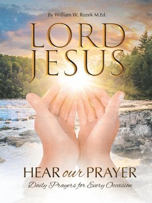 Lord Jesus, Hear Our Prayer 1