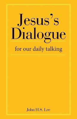 Jesus's Dialogue 1