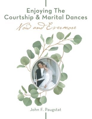 Enjoying the Courtship & Marital Dances 1