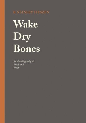 bokomslag Wake Dry Bones