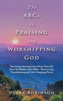 Abcs to Praising and Worshipping God