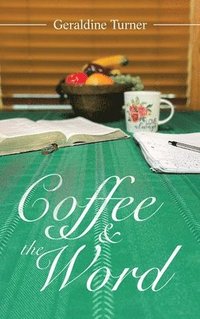 bokomslag Coffee & the Word
