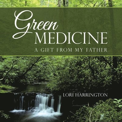 Lori Harrington - Green Medicine, Häftad