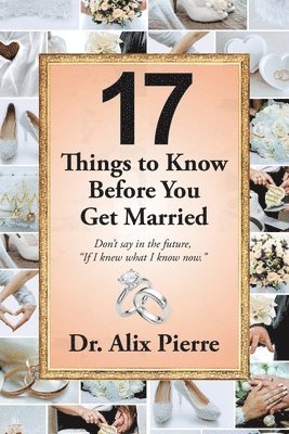 17 Things to Know Before You Get Married
