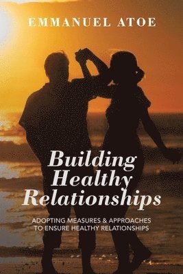 bokomslag Building Healthy Relationships