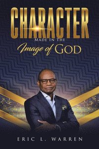 bokomslag Character: Made in the Image of God