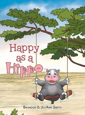 Brandon, Joyann Smith, JoyAnn Smith - Happy as a Hippo, Inbunden