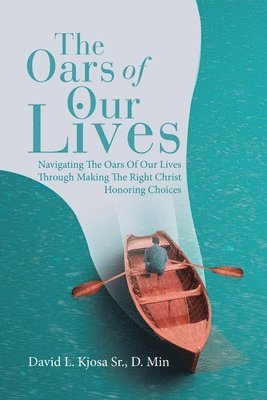 The Oars of Our Lives 1
