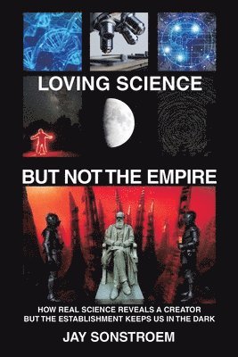 bokomslag Loving Science - but Not the Empire