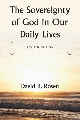 The Sovereignty of God in Our Daily Lives 1