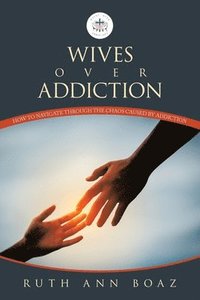 bokomslag Wives Over Addiction